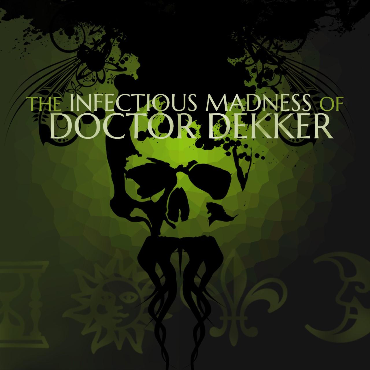 The Infectious Madness of Doctor Dekker выйдет на консоли